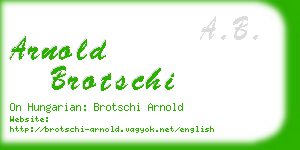 arnold brotschi business card